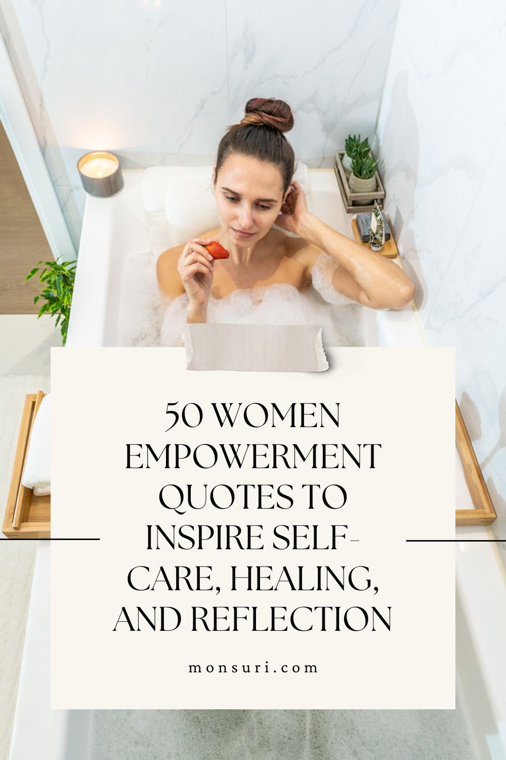 50 Women Empowerment Quotes to Inspire Self-Care, Healing, and Reflection