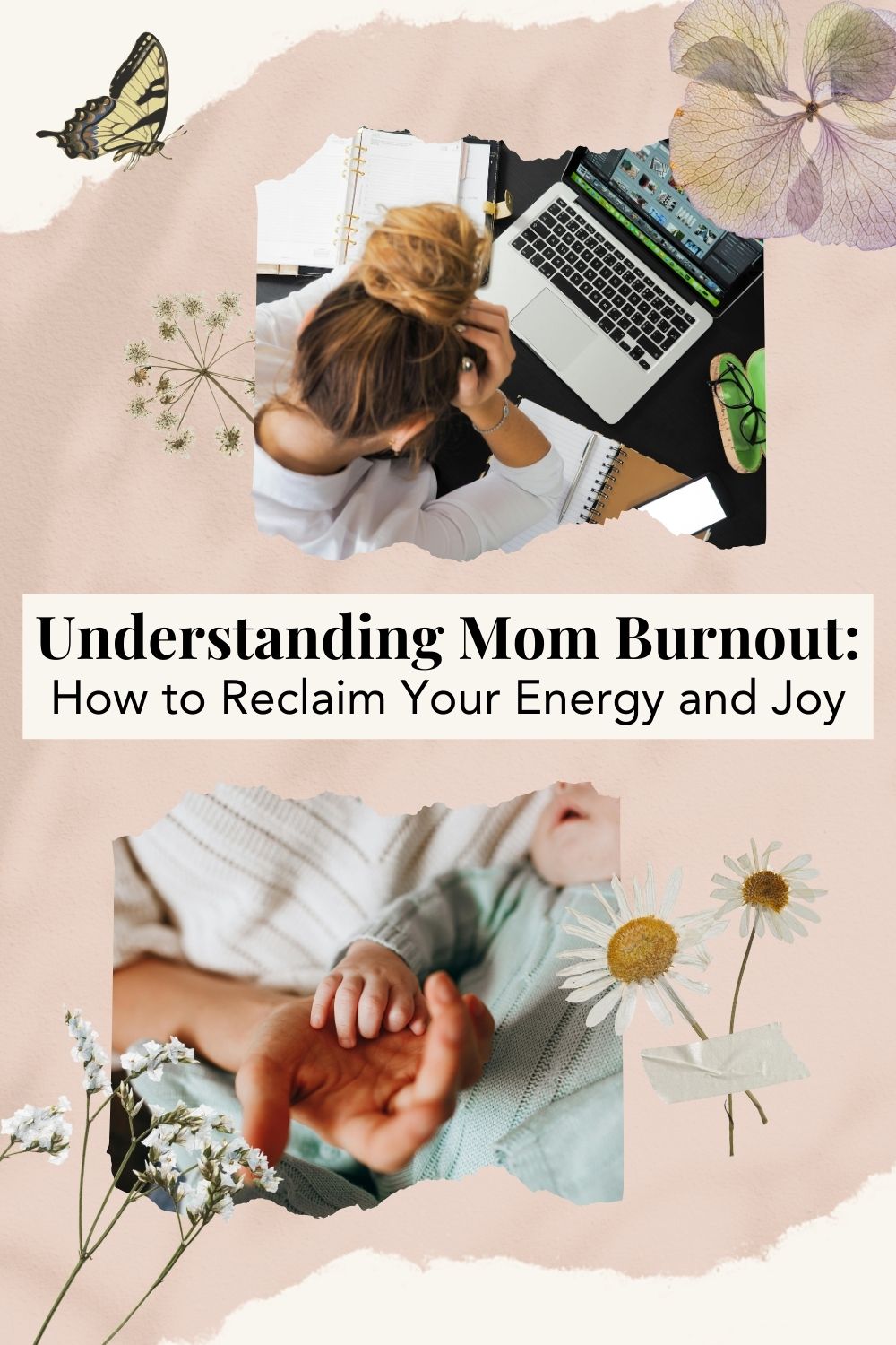 Understanding Mom Burnout: How to Reclaim Your Energy and Joy